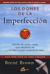 los dones de la imperfeccion brene brown