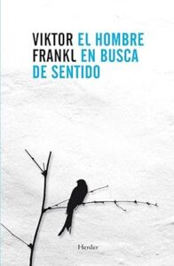 viktor frankl el hombre en busca de sentido