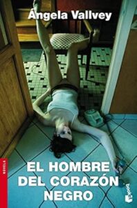 el hombre del corazon negro angela vallvey