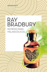 remedio para melancolicos ray bradbury