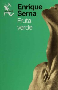 fruta verde enrique serna