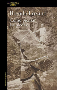 como piensan las piedras brenda lozano