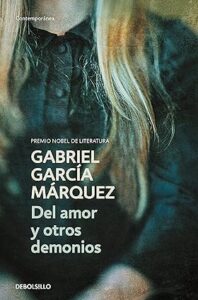 del amor y otros demonios gabriel garcia marquez