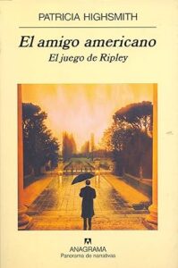 el amigo americano patricia highsmith