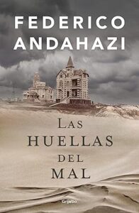 Las huellas del mal federico andahazi