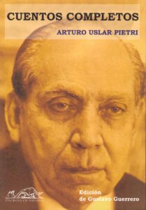 cuentos completos de arturo uslar pietri