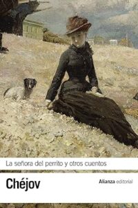 la dama del perrito y otros cuentos anton chejov