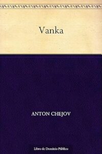 vanka de anton chejov
