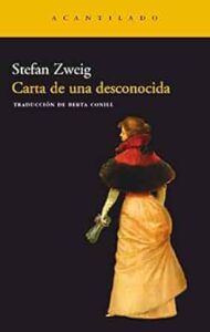Carta a una desconocida stefan zweig