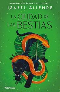 La ciudad de las bestias isabel allende